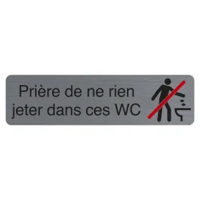 Plaque adhésive prière de ne rien jeter dans ces WC dim.16,5x4,4cm gris